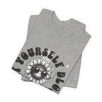 Let Yourself Bloom Sunflower T-Shirt — Positive Gardening Graphic Tee