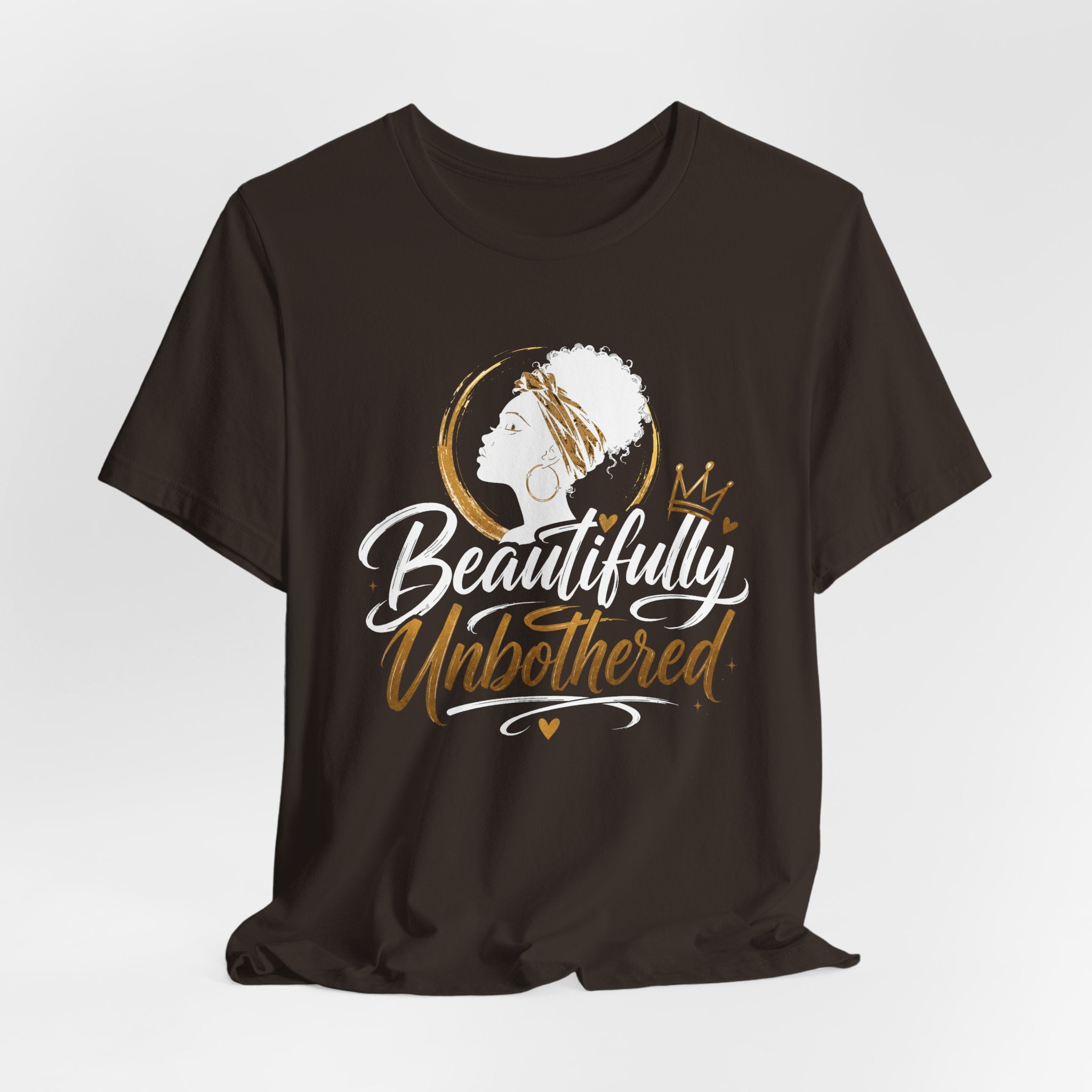 Beautifully Unbothered T-Shirt — Empowering Afrocentric Graphic Tee