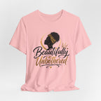 Beautifully Unbothered T‑Shirt — Afrocentric Empowerment Tee
