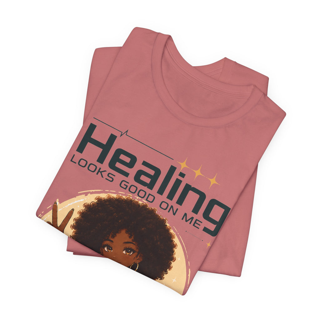 Healing Looks Good On Me Tee – Afro Woman Self-Care Graphic T-Shirt