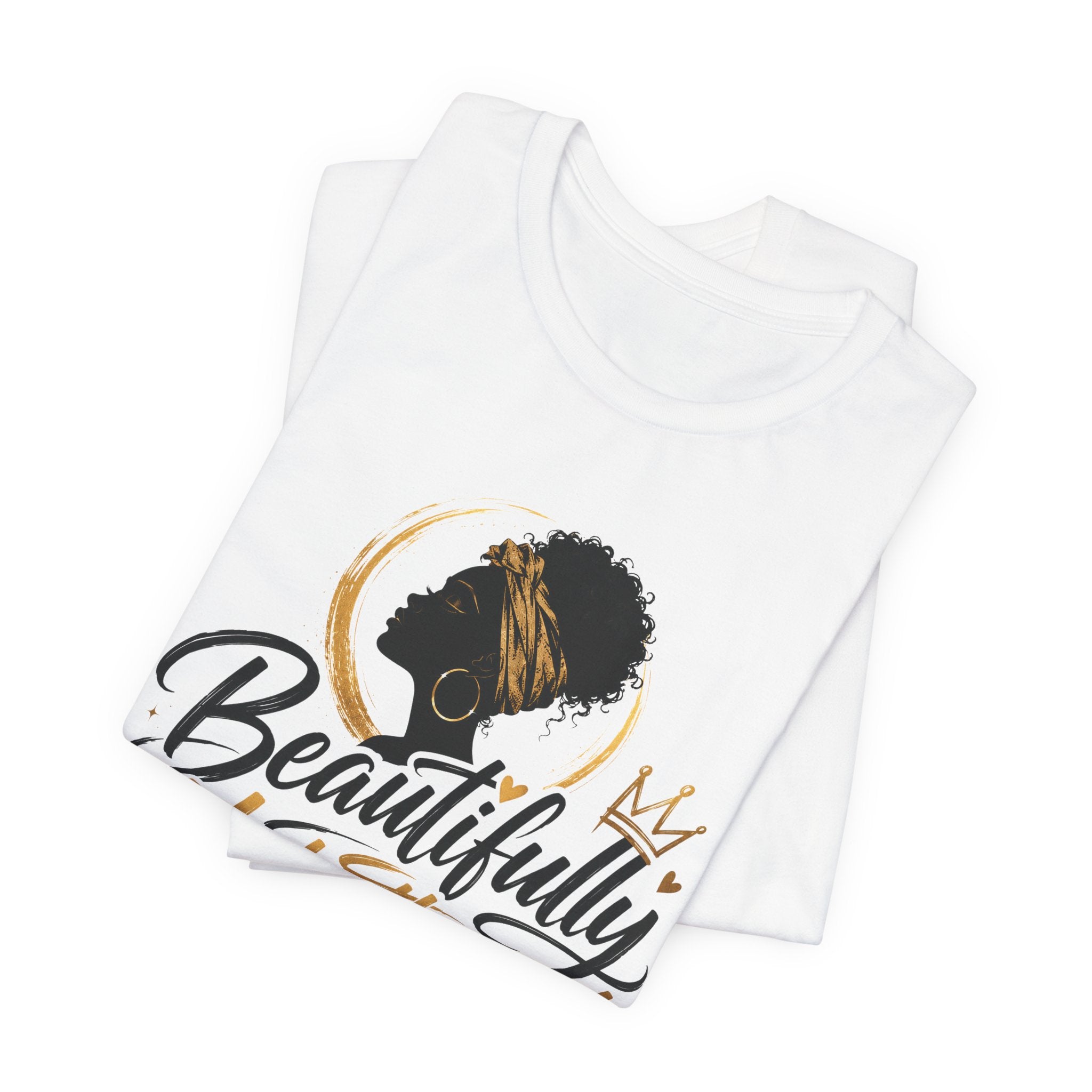 Beautifully Unbothered T‑Shirt — Afrocentric Empowerment Tee