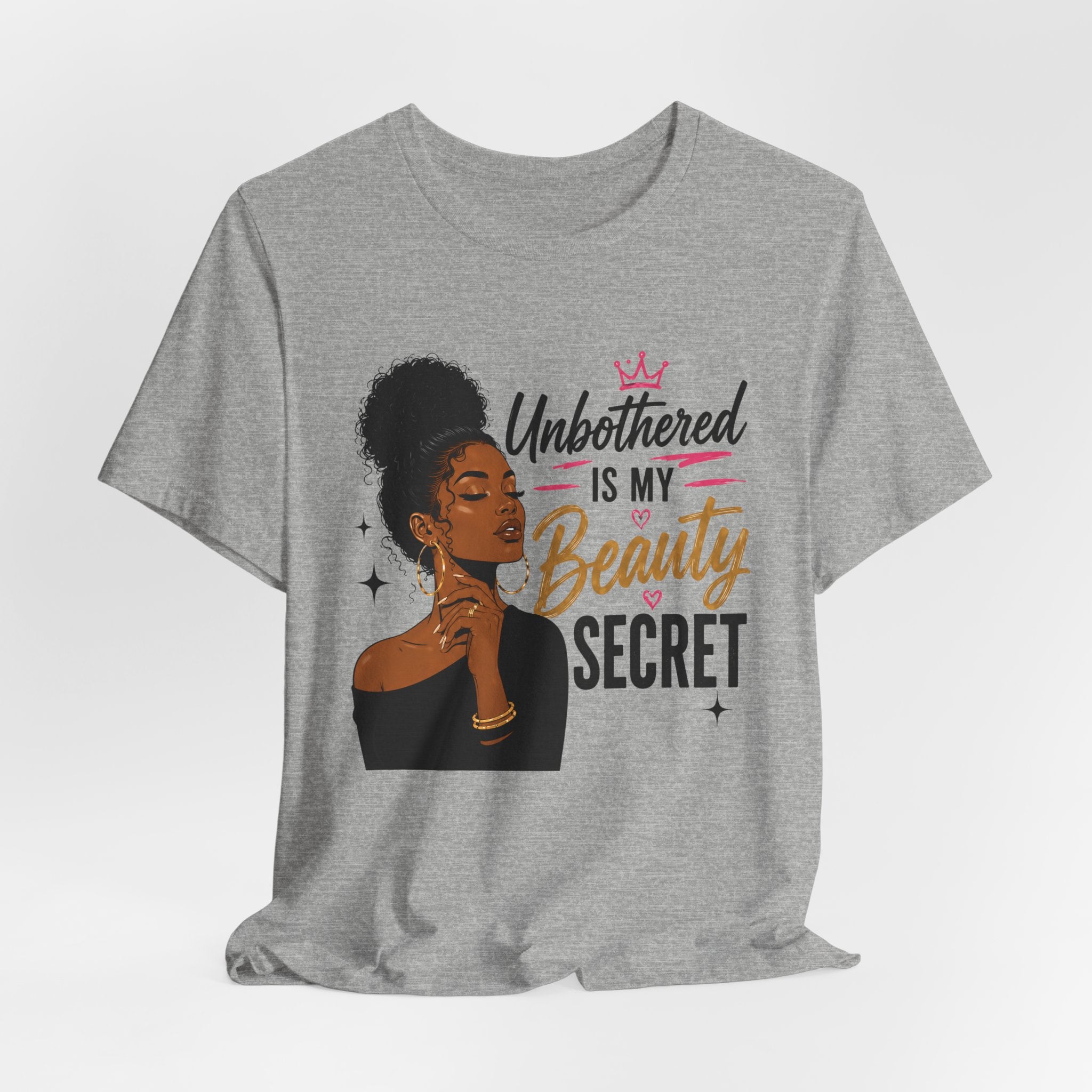 Unbothered Is My Beauty Secret Tee — Empowering Black Woman Graphic T-Shirt