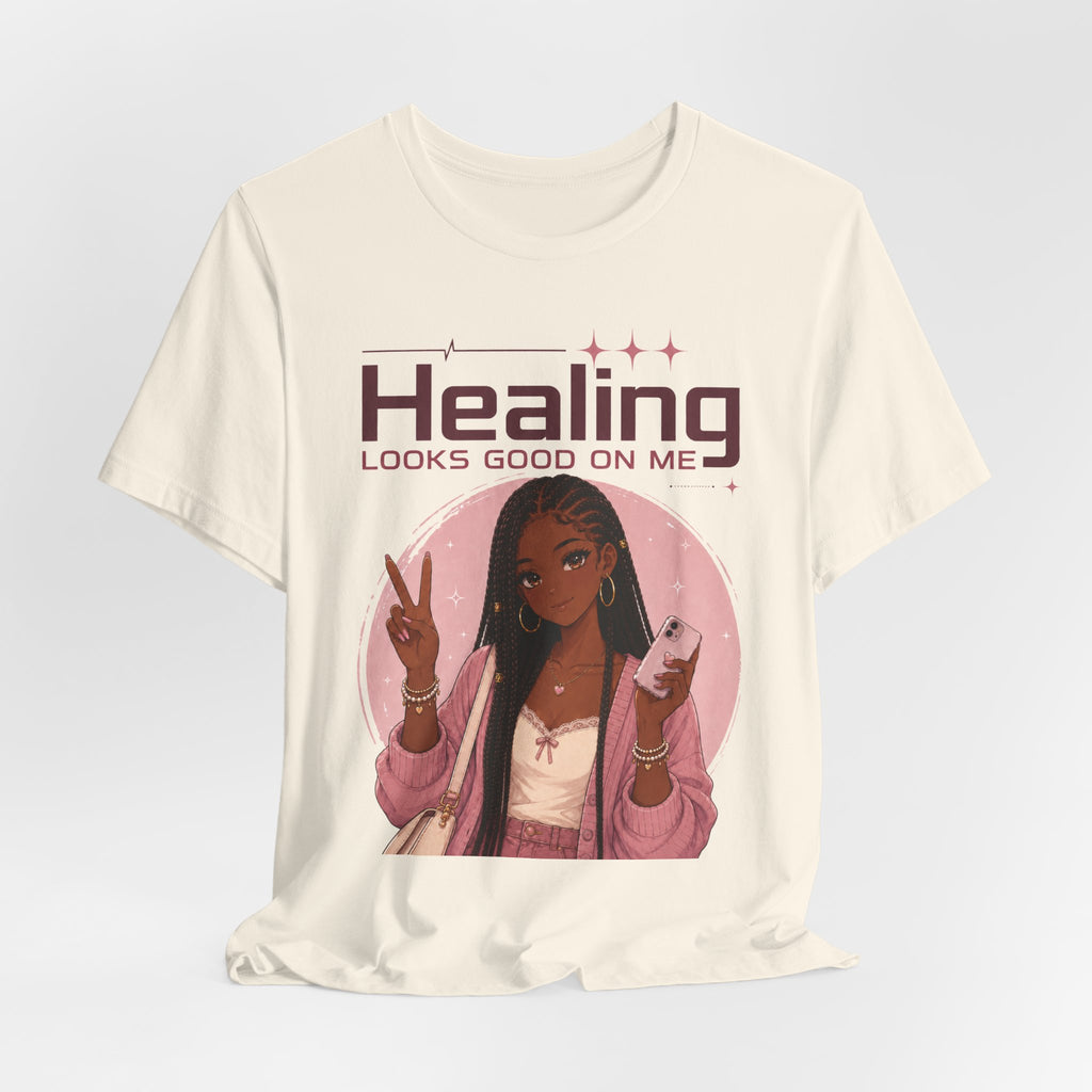 Healing Looks Good On Me T‑Shirt — Self‑Care Positive Vibes Braids Tee
