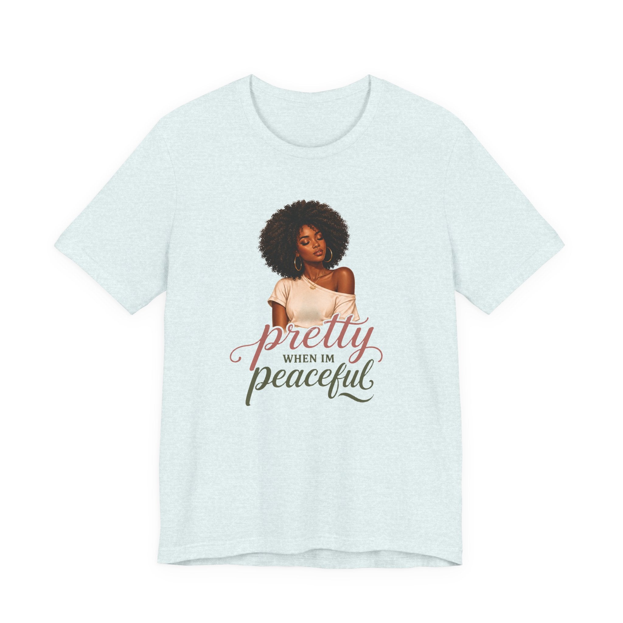 Pretty When I’m Peaceful Tee — Afro Woman Graphic T-Shirt