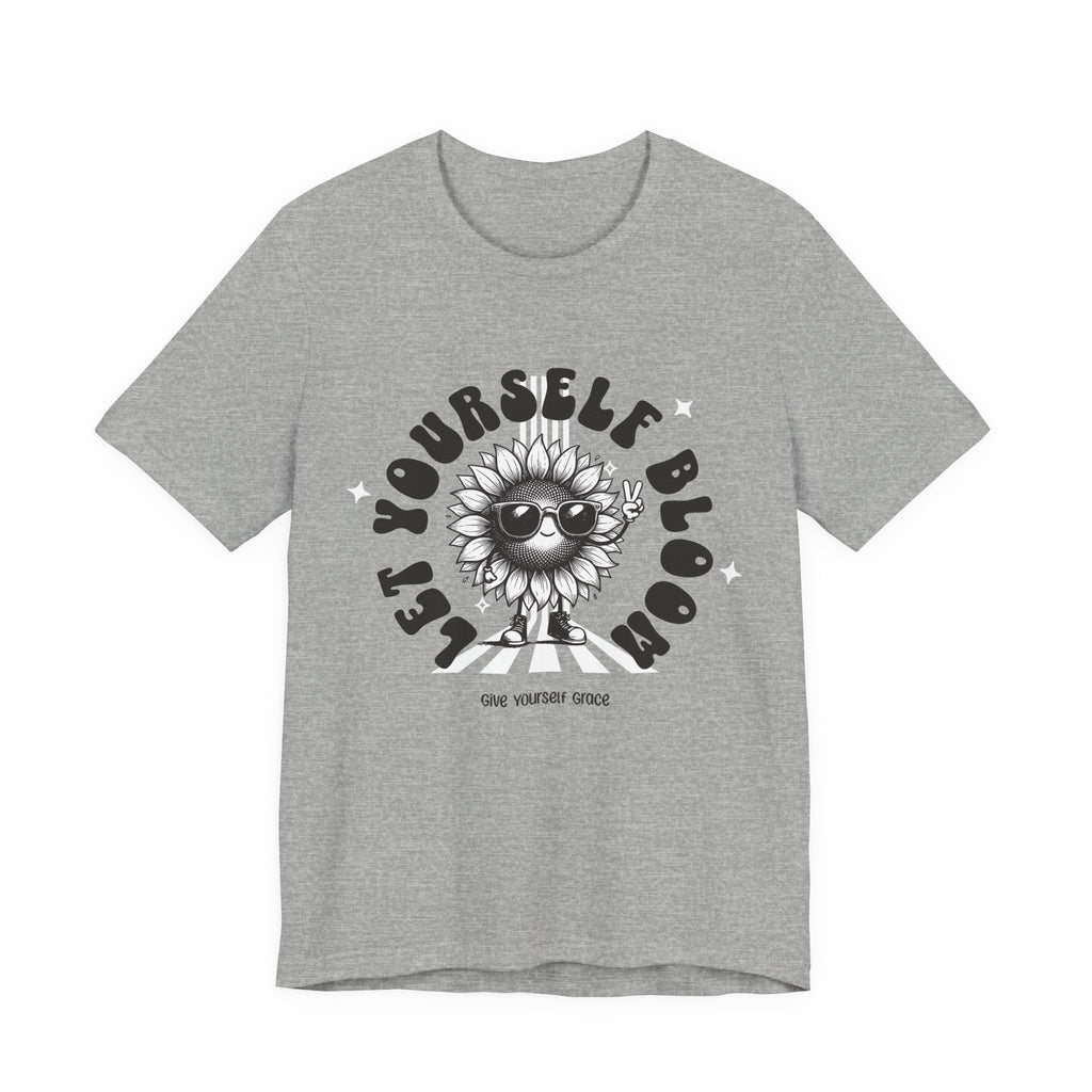 Let Yourself Bloom Sunflower T-Shirt — Positive Gardening Graphic Tee