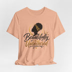 Beautifully Unbothered T-Shirt — Empowering Afrocentric Graphic Tee
