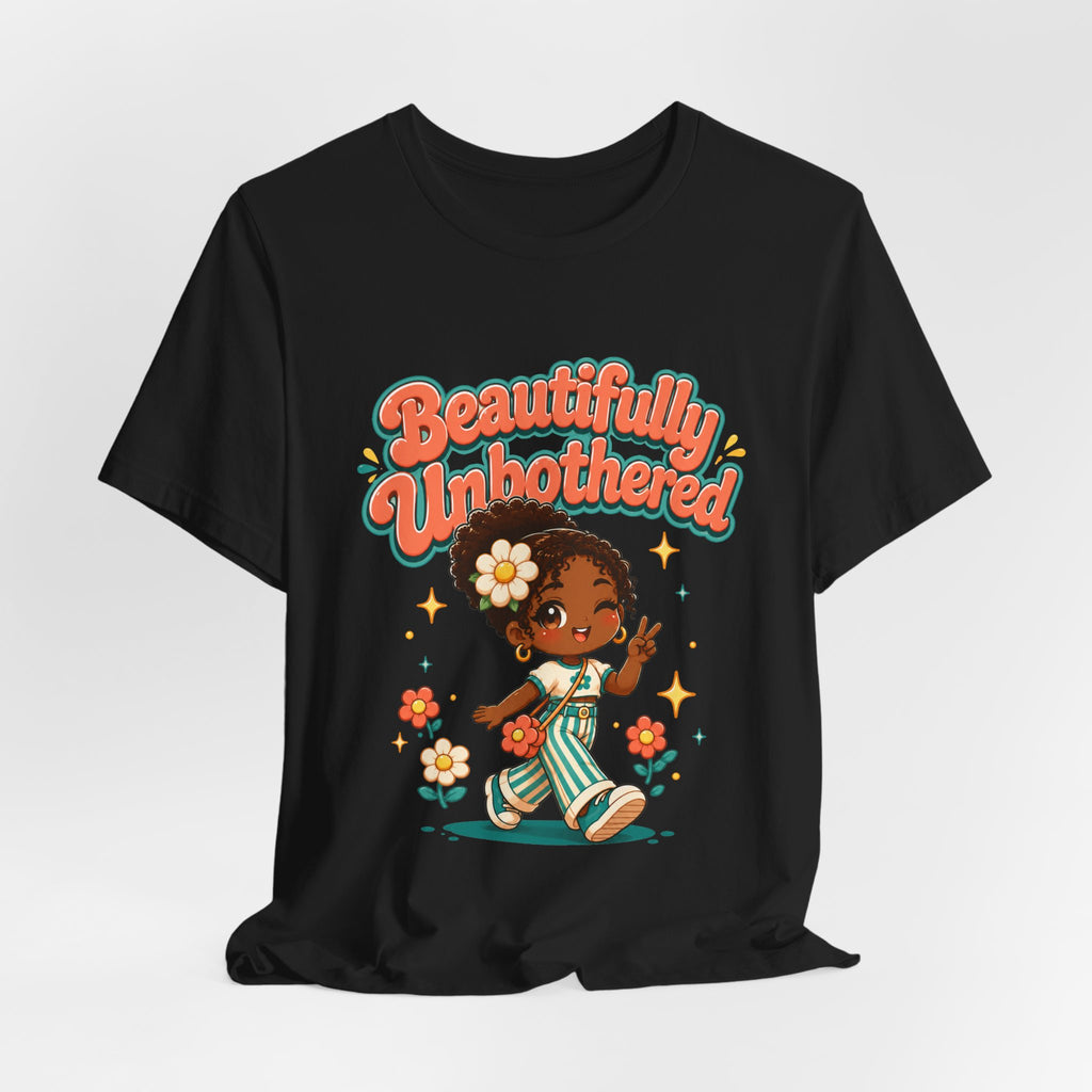 Beautifully Unbothered Tee — Retro Cute Girl Graphic T‑Shirt