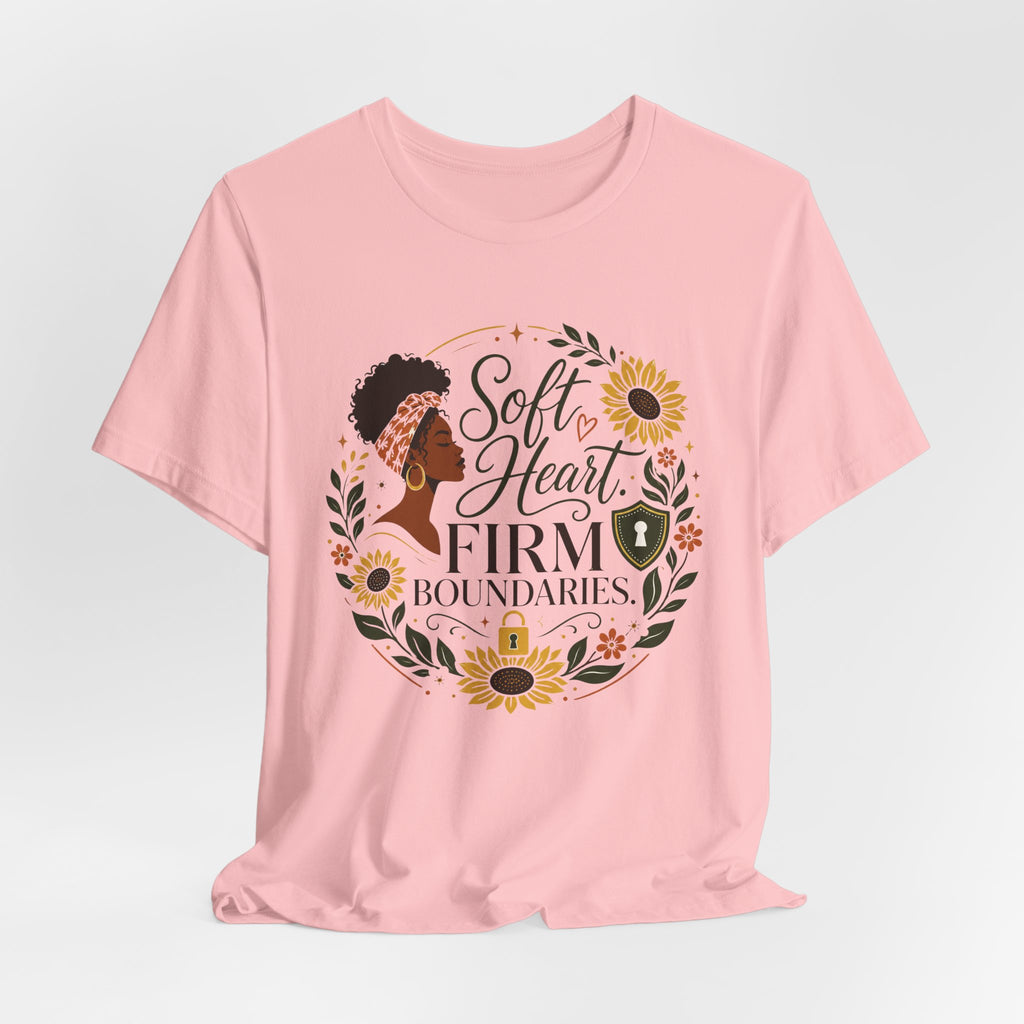Soft Heart, Firm Boundaries Floral Tee — Empowerment Graphic T-Shirt