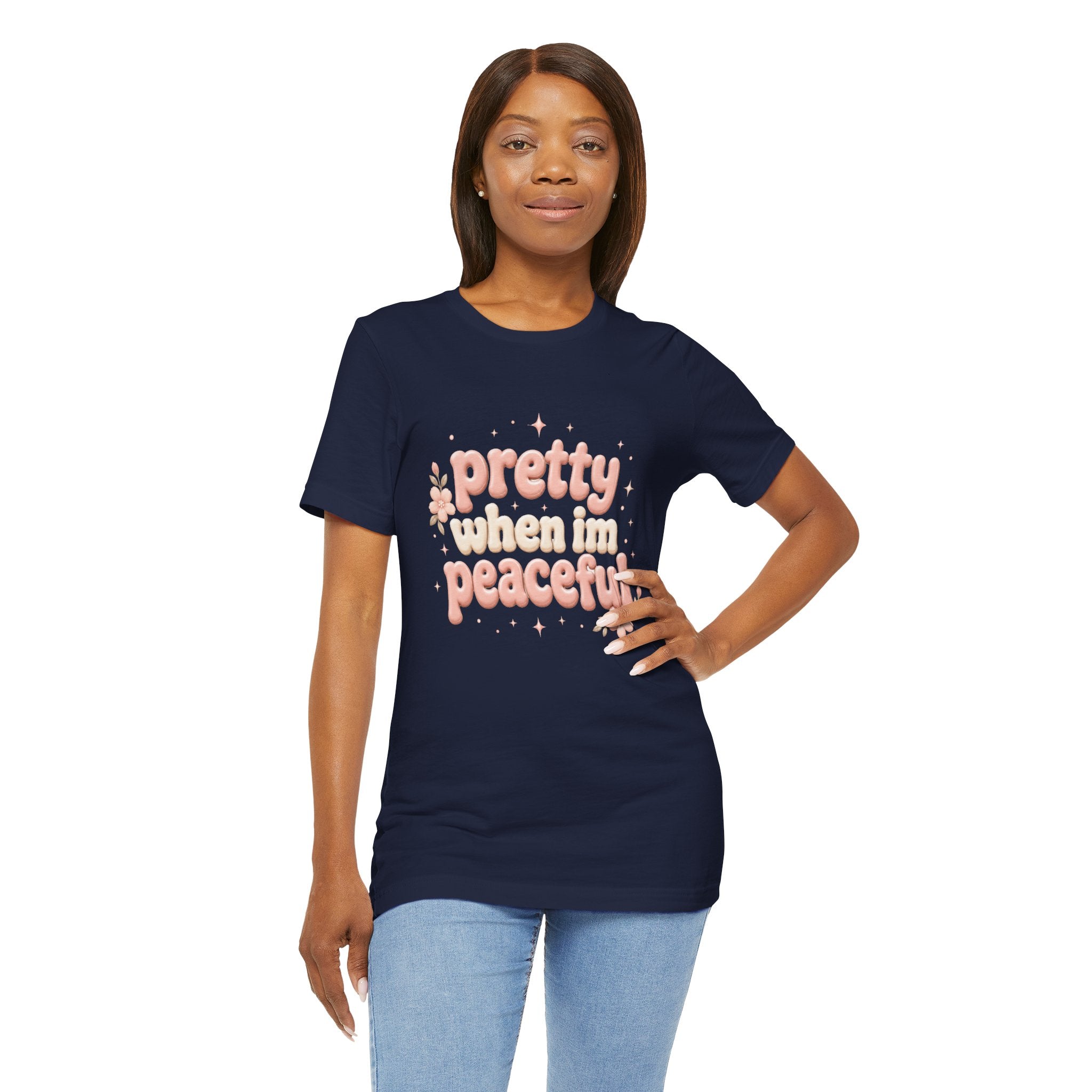 Pretty When I’m Peaceful T-Shirt — Retro Floral Cute Graphic Tee