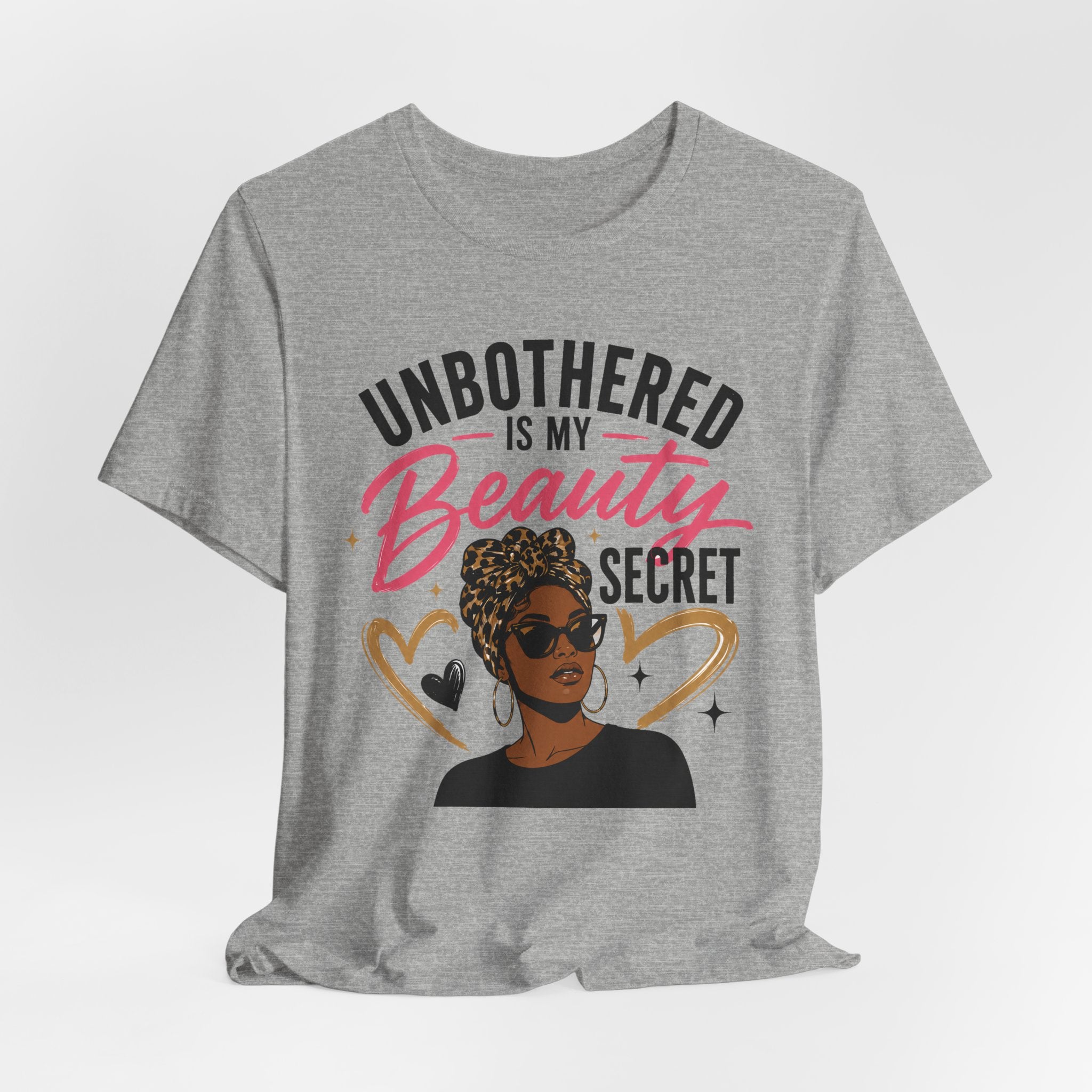 Unbothered Is My Beauty Secret Tee — Empowering Black Woman Graphic T-Shirt