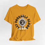 Let Yourself Bloom Sunflower T-Shirt — Positive Gardening Graphic Tee