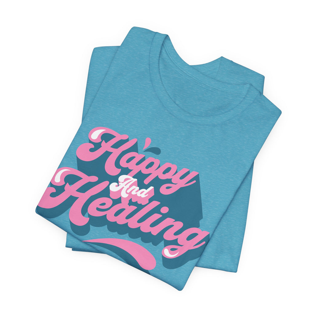 Happy and Healing T-Shirt — Retro Pink & Blue Positive Vibes Tee