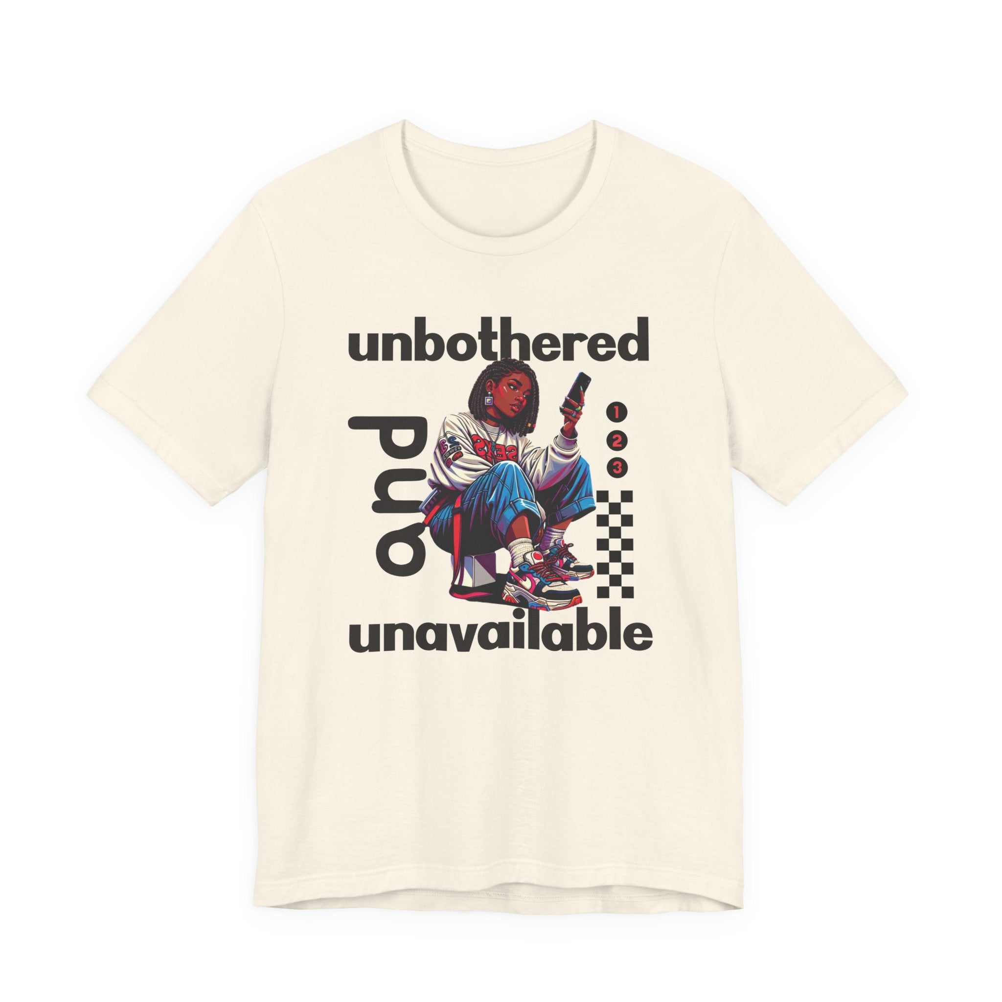 Unbothered and Unavailable Graphic Tee — Casual Streetwear Shirt