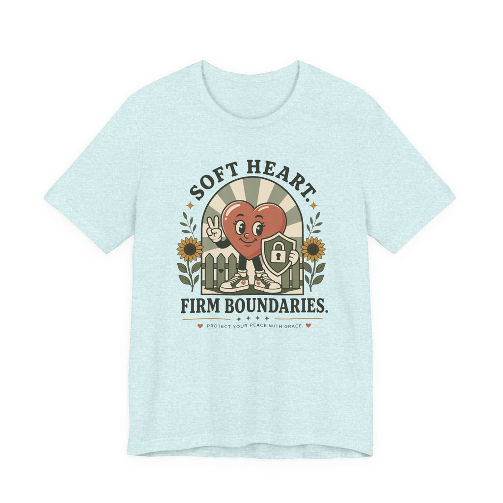 Soft Heart, Firm Boundaries T‑Shirt