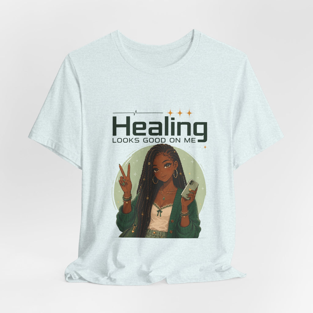 Healing Looks Good On Me Loc Tee — Empowering Self-Care Graphic T-Shirt