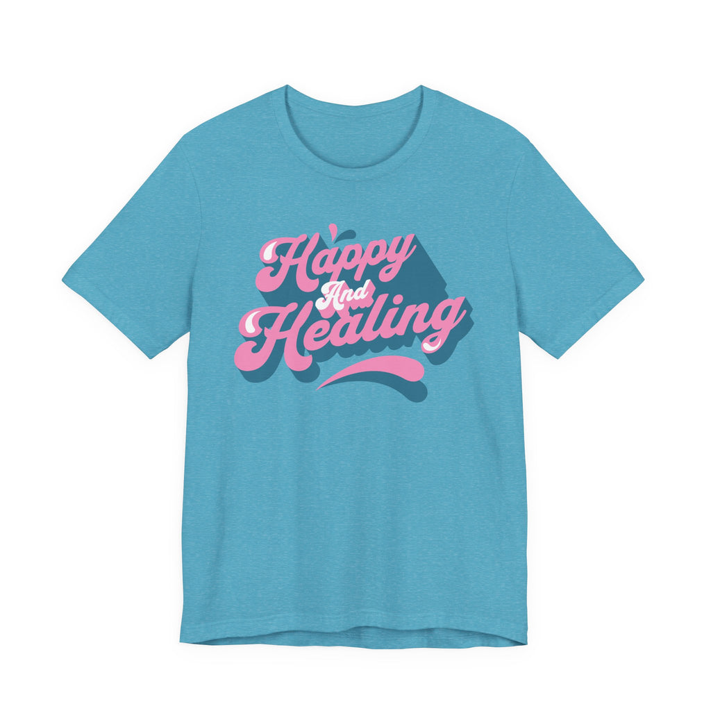 Happy and Healing T-Shirt — Retro Pink & Blue Positive Vibes Tee