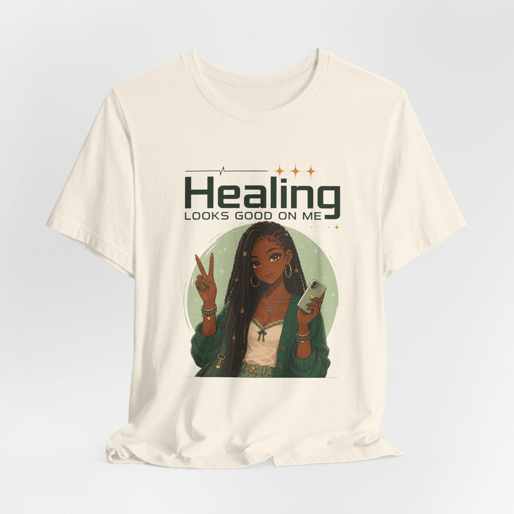 Healing Looks Good On Me T‑Shirt