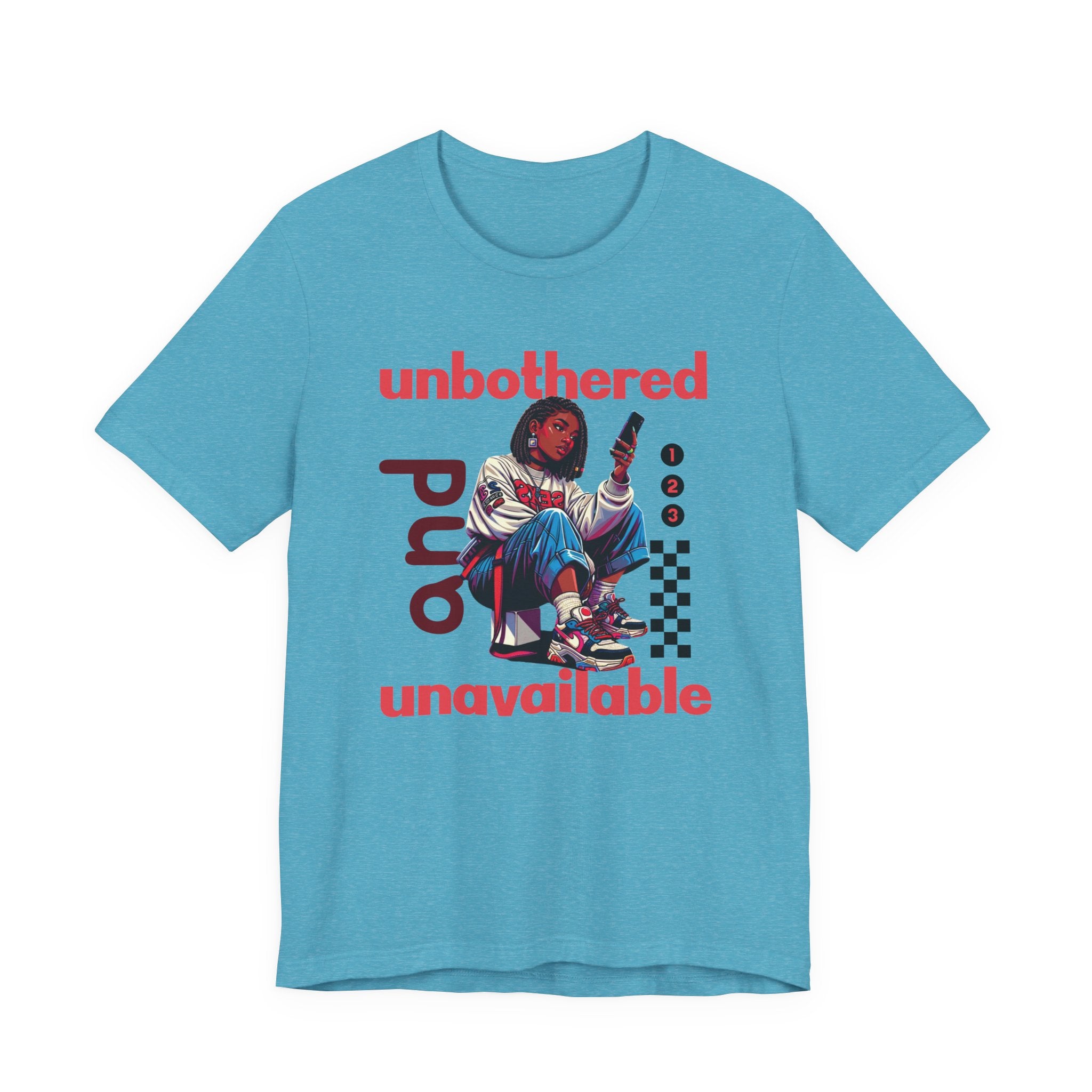 Unbothered and Unavailable Graphic Tee — Casual Streetwear Shirt