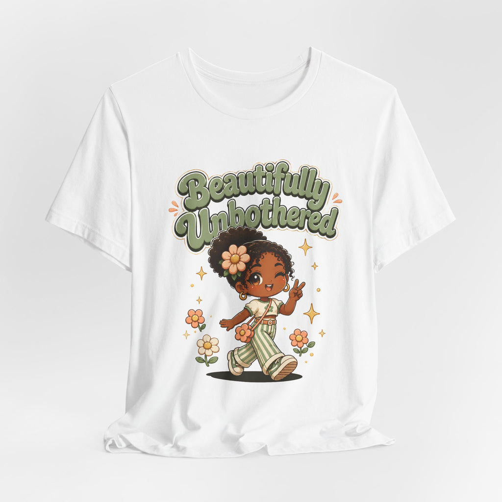 Beautifully Unbothered Tee — Retro Cute Girl Graphic T-Shirt