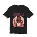 Healing Looks Good On Me T‑Shirt — Self‑Care Positive Vibes Braids Tee