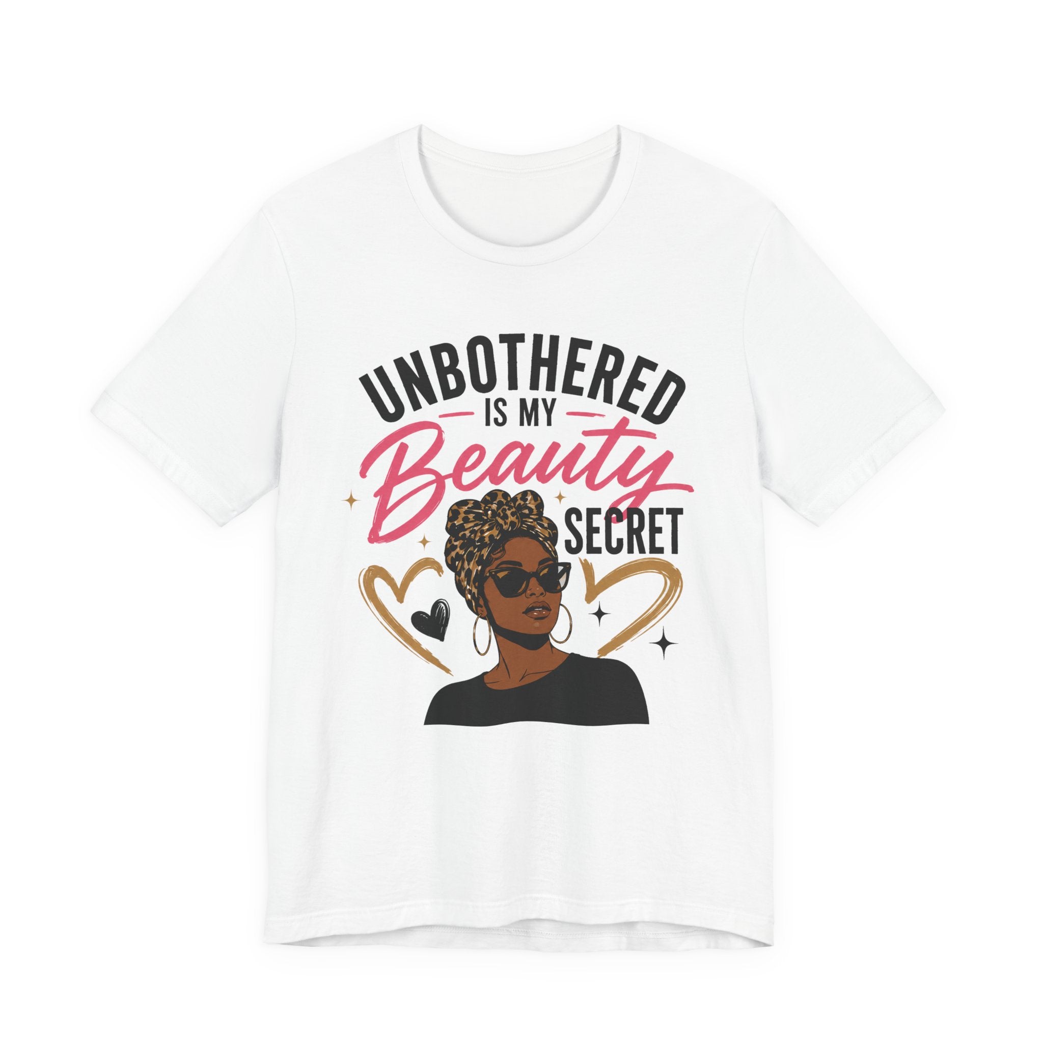 Unbothered Is My Beauty Secret Tee — Empowering Black Woman Graphic T-Shirt
