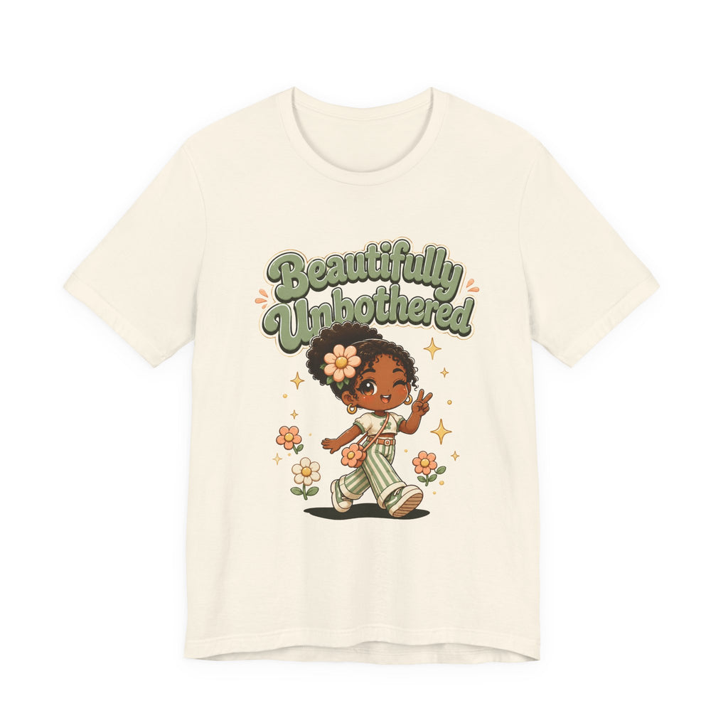 Beautifully Unbothered Tee — Retro Cute Girl Graphic T-Shirt