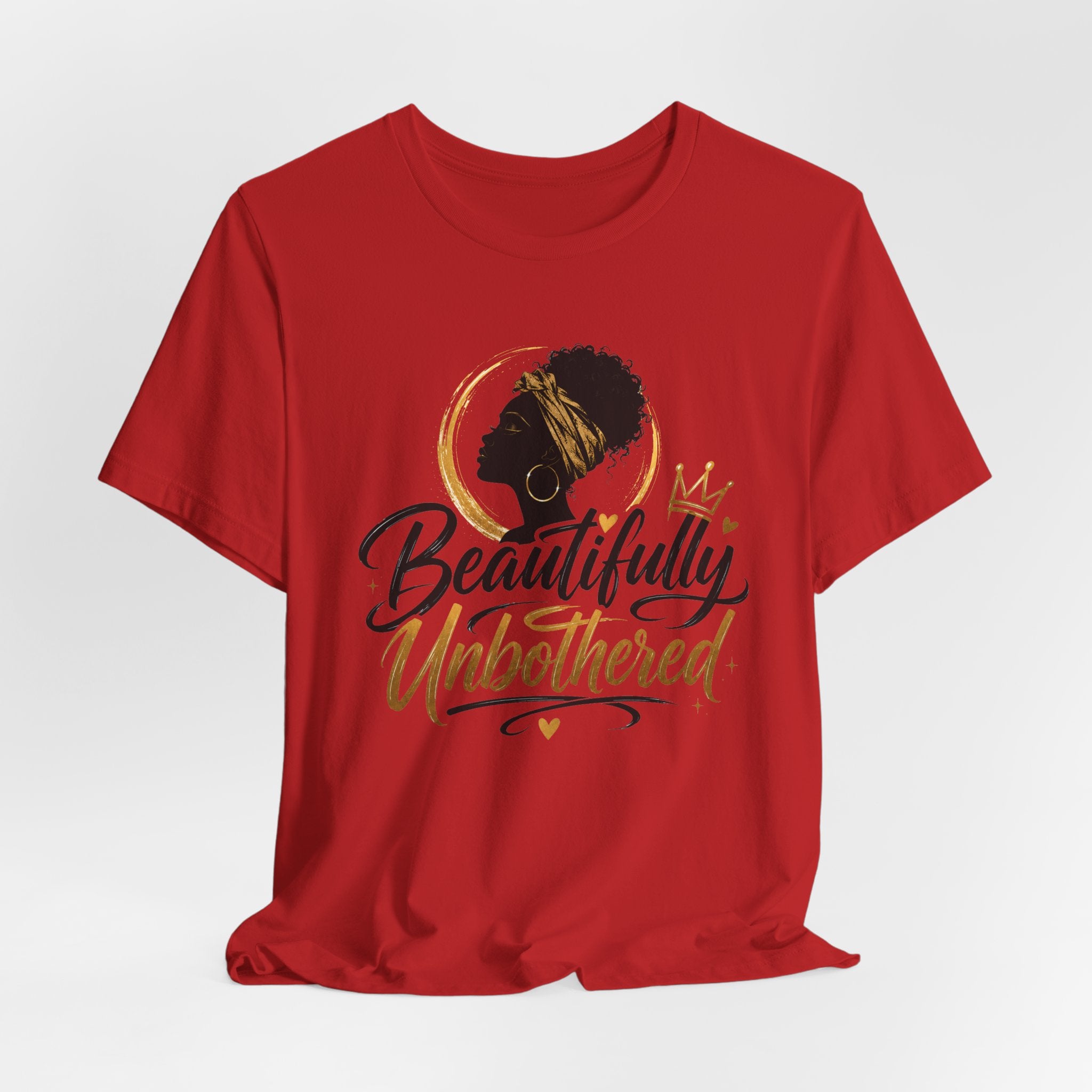 Beautifully Unbothered T-Shirt — Empowering Afrocentric Graphic Tee