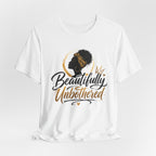 Beautifully Unbothered T-Shirt — Empowering Afrocentric Graphic Tee