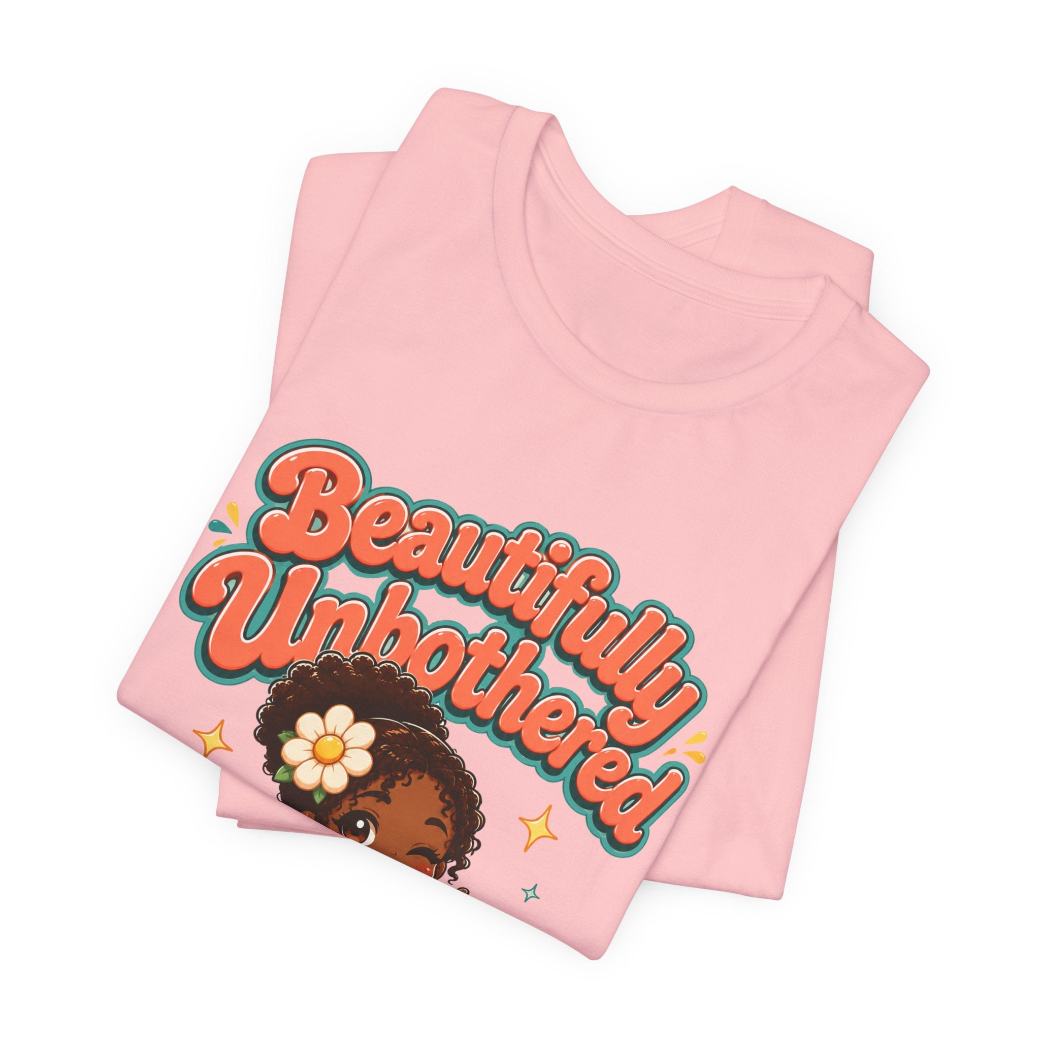 Beautifully Unbothered Tee — Retro Cute Girl Graphic T‑Shirt