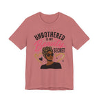 Unbothered Is My Beauty Secret Tee — Empowering Black Woman Graphic T-Shirt
