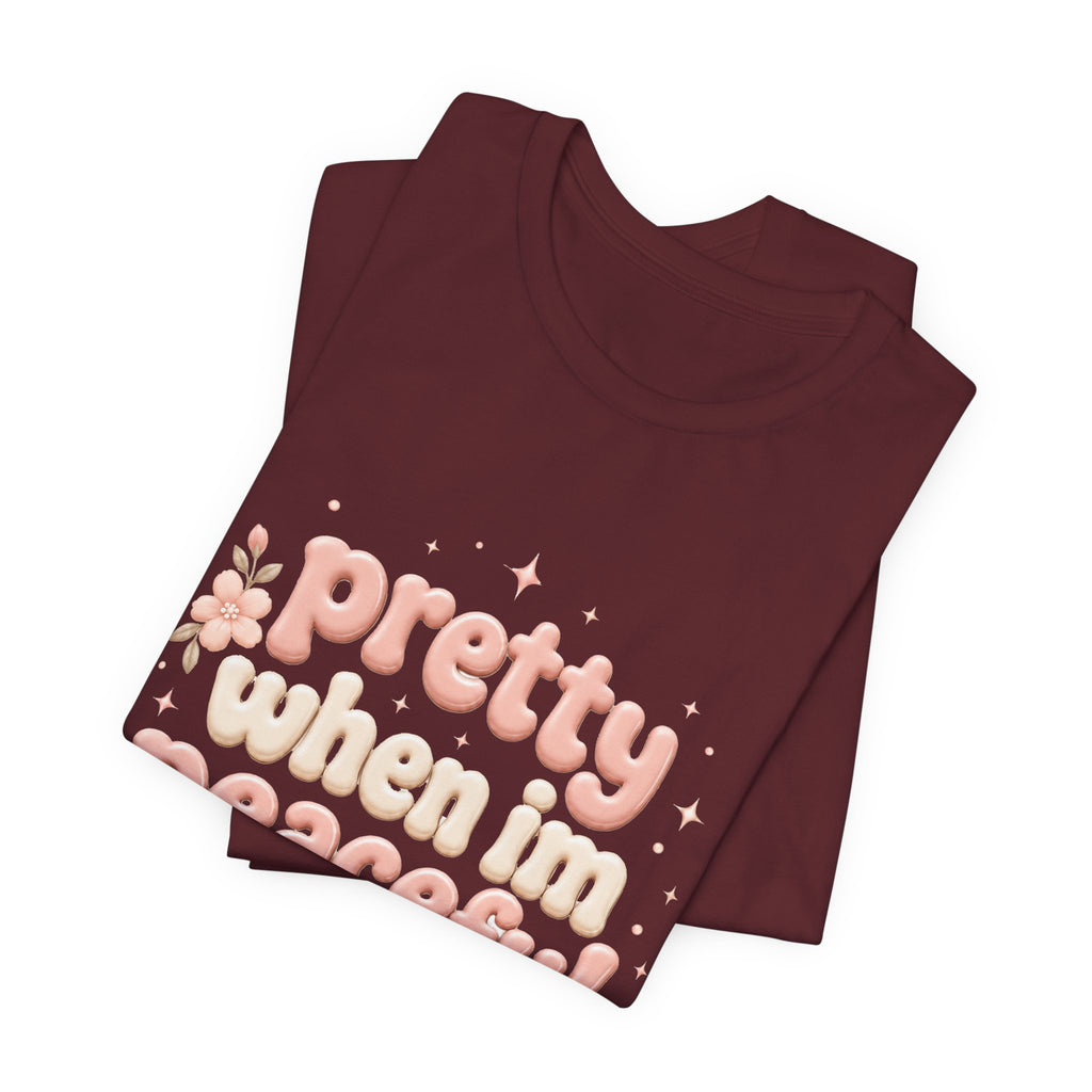Pretty When I’m Peaceful T-Shirt — Retro Floral Cute Graphic Tee