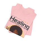 Healing Looks Good On Me Tee – Afro Woman Self-Care Graphic T-Shirt