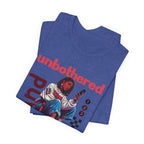 Unbothered and Unavailable Graphic Tee — Casual Streetwear Shirt