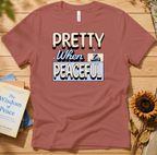Pretty When I’m Peaceful Graphic Tee — Calm Positive Statement T-Shirt